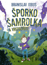 Šporko Šamrolka a vrecožrúti