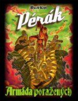 Pérák 3: Armáda poražených