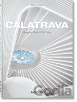 Calatrava. Complete Works 1979–Today. 45th Ed.