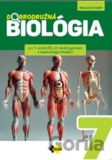 Dobrodružná biológia pre 7. ročník ZŠ a 2. ročník gymnázií s osemročným štúdiom