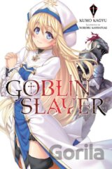 Goblin Slayer, Vol. 1 (Novel)