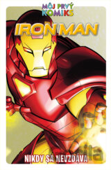 Iron Man. Nikdy sa nevzdáva