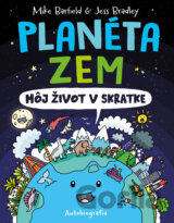 Planéta Zem: Môj život v skratke