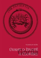 Úvahy o životě a člověku