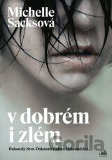 V dobrém i zlém
