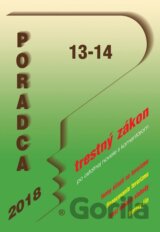 Poradca 13-14/2018 - Trestný zákon - úplné znenie s komentárom