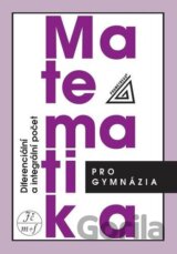 Matematika pro gymnázia - Diferenciální a integrální počet