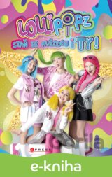 Lollipopz: Staň se hvězdou i ty