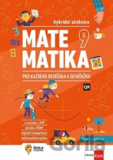 Matematika 9 pro každého deváťáka a deváťačku - Hybridní učebnice
