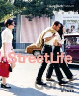 Street Life. The Street in Art from Kirchner to Streuli
