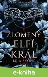 Králové Avalieru - Zlomený elfí král