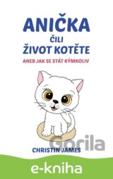 Anička čili život kotěte