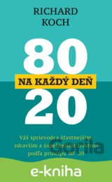 80 : 20 na každý deň
