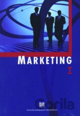 Marketing I pre študijné odbory stredných odborných škôl