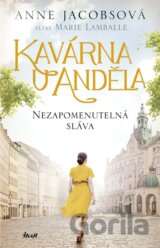 Kavárna U Anděla 6: Nezapomenutelná sláva