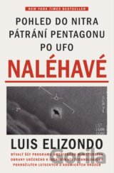 Naléhavé - Pohled do nitra pátrání Pentagonu po UFO