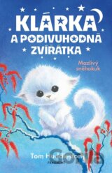 Klárka a podivuhodná zvířátka: Mazlivý sněhokuk