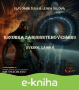 Kronika zabudnutého vesmíru: Svedok zániku