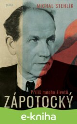 Zápotocký Příliš mnoho životů