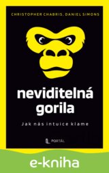 Neviditelná gorila - Jak nás intuice klame