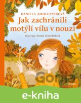 Jak zachránili motýlí vílu v nouzi