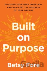 Built on Purpose