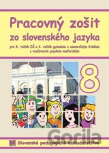 Pracovný zošit zo slovenského jazyka pre 8. ročník ZŠ s VJM
