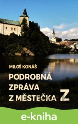Podrobná zpráva z městečka Z