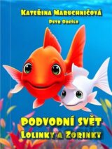 Podvodní svět Lolinky a Zorinky