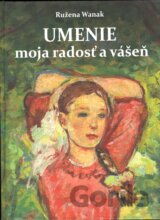Umenie moja radosť a vášeň