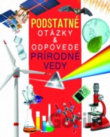 Prírodné vedy - Podstatné otázky & odpovede