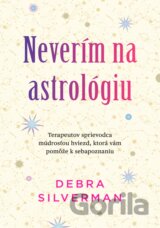 Neverím na astrológiu