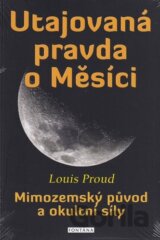 Utajovaná pravda o Měsíci