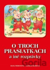 O troch prasiatkach a iné rozprávky