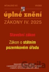 Aktualizace IV/2 2025 Stavební zákon, o Státním pozemkovém úřadu