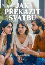 Jak překazit svatbu