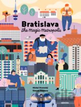 Bratislava – The Magic Metropolis (new version)