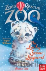 Zoe's Rescue Zoo: The Lucky Snow Leopard