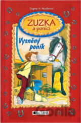 Zuzka a poníci Vysněný poník