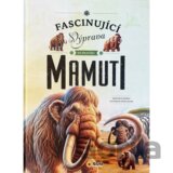Fascinující výprava do pravěku Mamuti