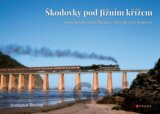 Škodovky pod Jižním křížem
