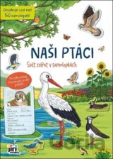 Naši ptáci - Svět zvířat v samolepkách