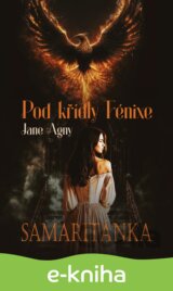 Pod křídly Fénixe - Samaritánka