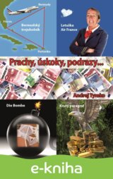 Prachy, úskoky, podrazy