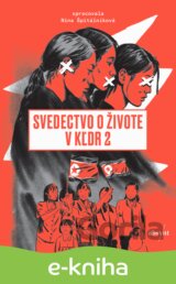 Svedectvo o živote v KĽDR 2