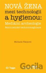 Nová žena mezi technologií a hygienou