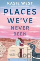 Places Weve Never Been