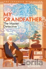 My Grandfather, the Master Detective