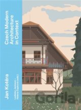 Jan Kotěra - Czech Modern Architecture in Context