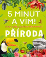 5 minut a vím! – 1000+ základních informací: Příroda